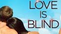 love is blind